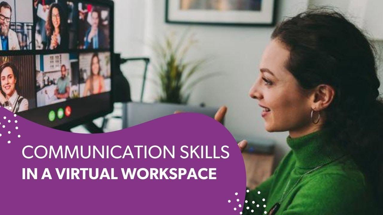 Maximizing Communication and Transparency in‍ virtual Workspaces